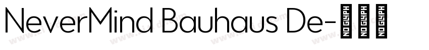 NeverMind Bauhaus De字体转换